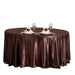 108" Satin Round Tablecloth Wedding Party Table Linens - Chocolate Brown TAB_STN108_CHOC