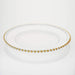 8 pcs 12" Round Gold Rim Glass Charger Plates - Clear with Gold CHRG_4239_GOLD